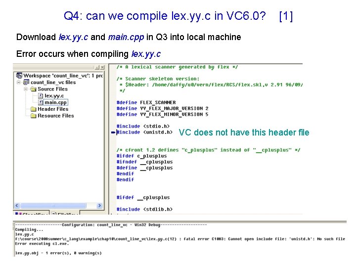 Q 4: can we compile lex. yy. c in VC 6. 0? [1] Download
