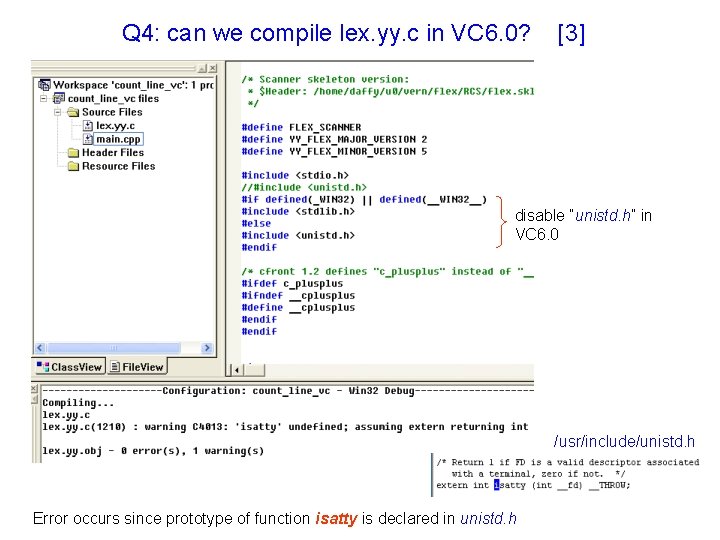 Q 4: can we compile lex. yy. c in VC 6. 0? [3] disable
