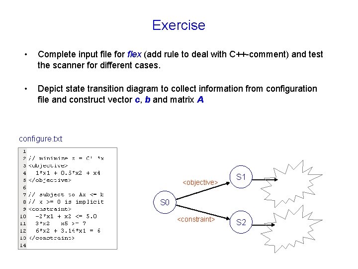 Exercise • Complete input file for flex (add rule to deal with C++-comment) and Exercise • Complete input file for flex (add rule to deal with C++-comment) and