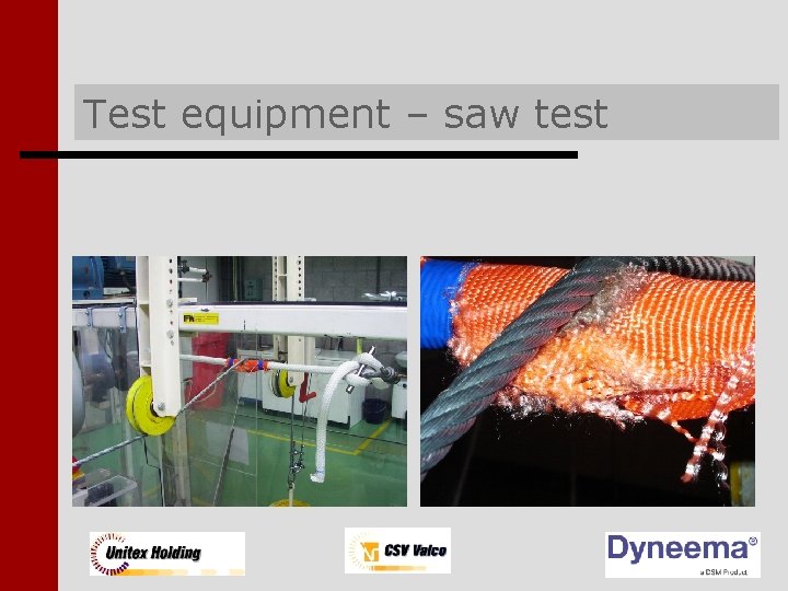 Test equipment – saw test Test equipment – saw test