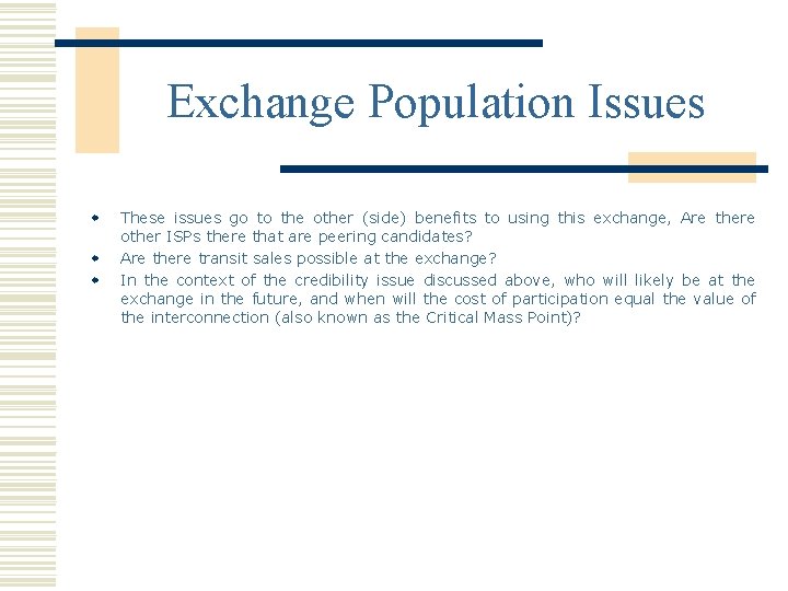 Exchange Population Issues w w w These issues go to the other (side) benefits