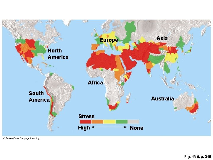 Asia Europe North America Africa South America Australia Stress High None Fig. 13 -6,