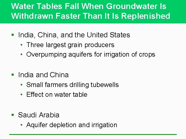 Water Tables Fall When Groundwater Is Withdrawn Faster Than It Is Replenished § India,