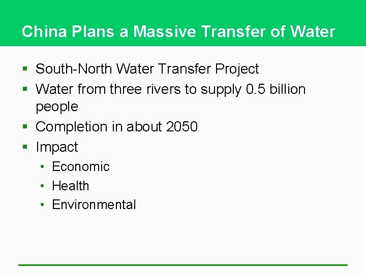 China Plans a Massive Transfer of Water § South-North Water Transfer Project § Water