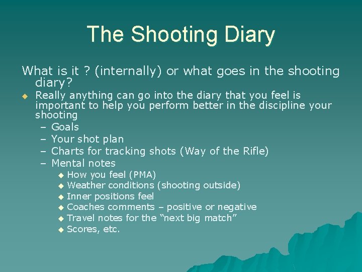 The Shooting Diary What is it ? (internally) or what goes in the shooting
