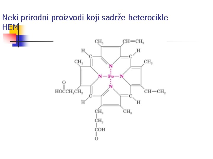 Neki prirodni proizvodi koji sadrže heterocikle HEM 
