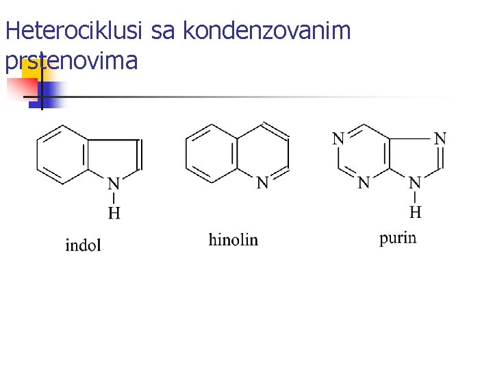 Heterociklusi sa kondenzovanim prstenovima 