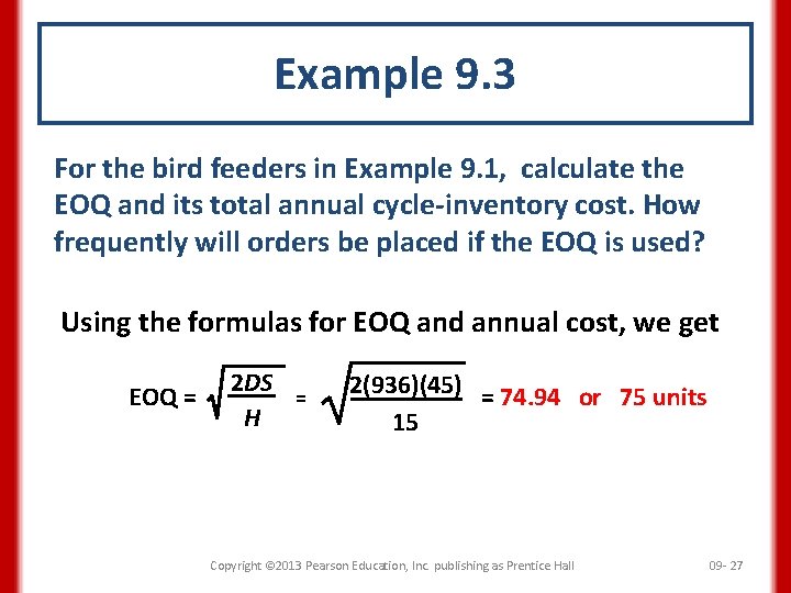 Example 9. 3 For the bird feeders in Example 9. 1, calculate the EOQ