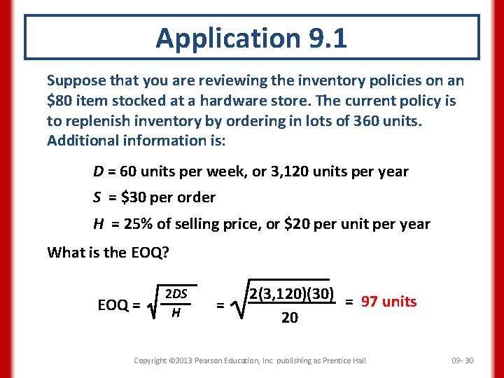Application 9. 1 Suppose that you are reviewing the inventory policies on an $80
