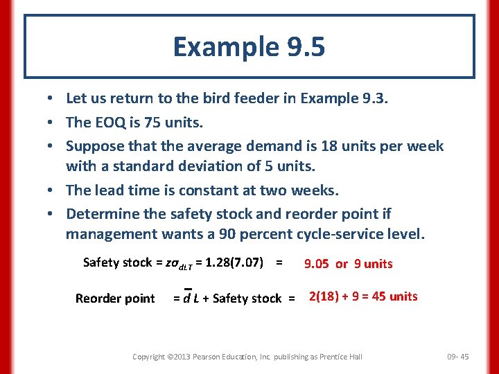 Example 9. 5 • Let us return to the bird feeder in Example 9.