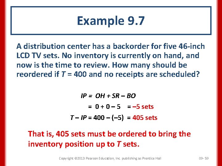 Example 9. 7 A distribution center has a backorder for five 46 -inch LCD