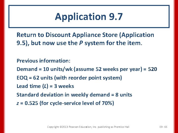 Application 9. 7 Return to Discount Appliance Store (Application 9. 5), but now use