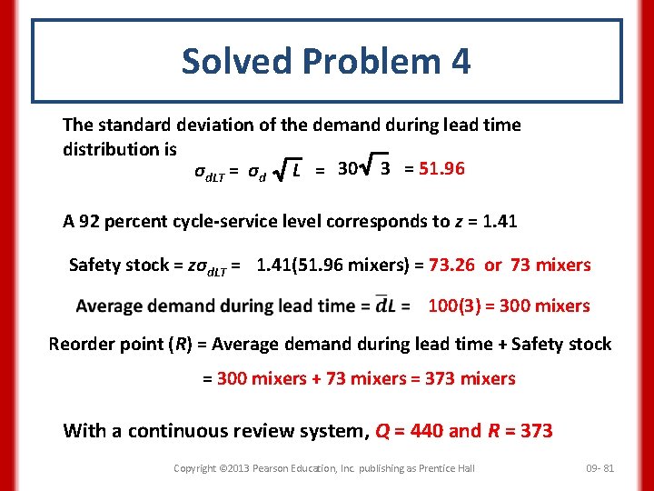 Solved Problem 4 The standard deviation of the demand during lead time distribution is