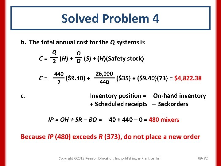 Solved Problem 4 b. The total annual cost for the Q systems is Q