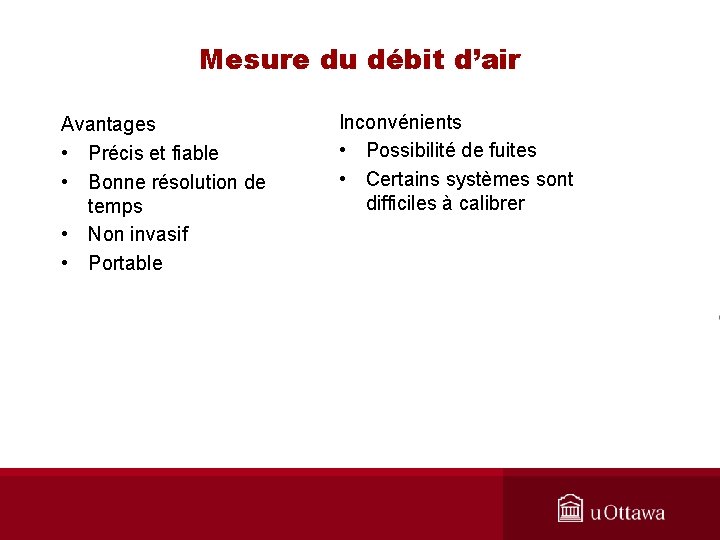 Mesure du débit d’air Avantages • Précis et fiable • Bonne résolution de temps