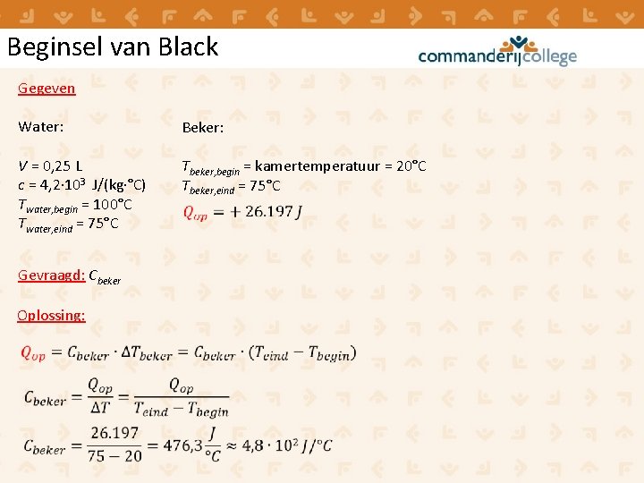 Beginsel van Black Gegeven Water: Beker: V = 0, 25 L c = 4, Beginsel van Black Gegeven Water: Beker: V = 0, 25 L c = 4,