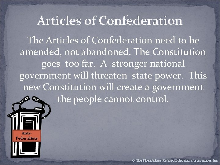 Articles of Confederation The Articles of Confederation need to be amended, not abandoned. The Articles of Confederation The Articles of Confederation need to be amended, not abandoned. The