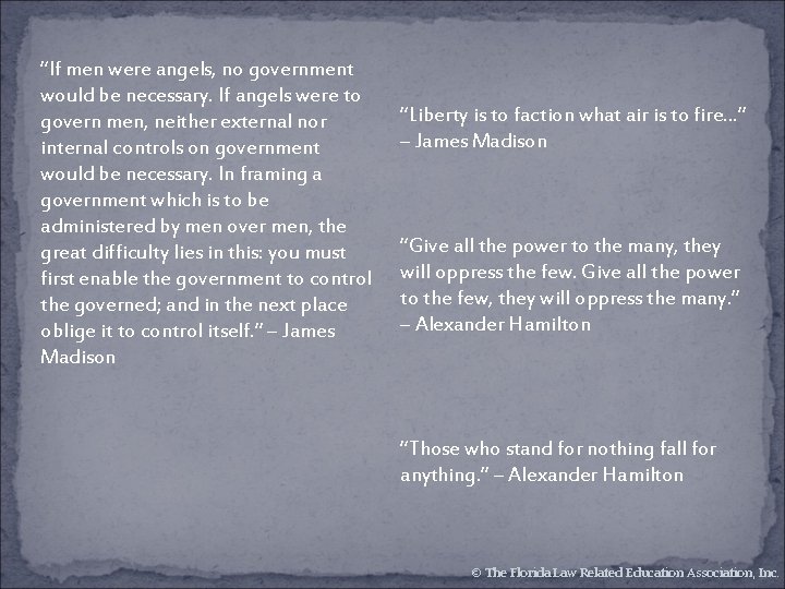“If men were angels, no government would be necessary. If angels were to govern “If men were angels, no government would be necessary. If angels were to govern