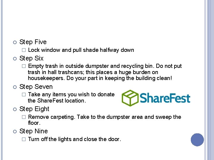  Step Five � Step Six � Take any items you wish to donate