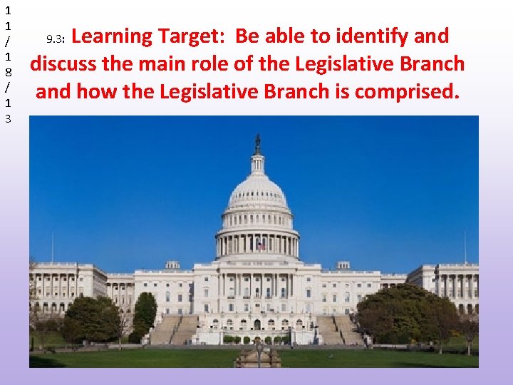 1 1 / 1 8 / 1 3 Learning Target: Be able to identify