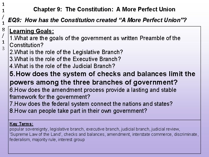 1 1 / 1 8 / 1 3 Chapter 9: The Constitution: A More