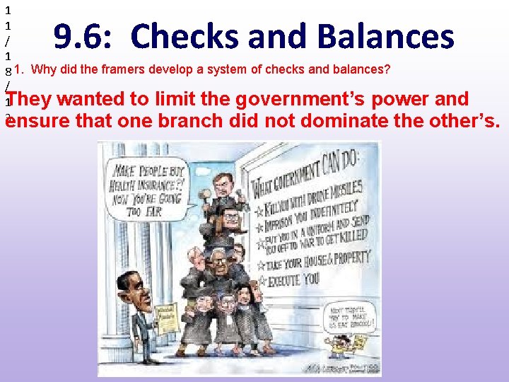 1 1 / 1 8 1. Why did the framers develop a system of