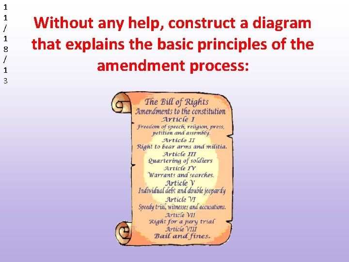 1 1 / 1 8 / 1 3 Without any help, construct a diagram