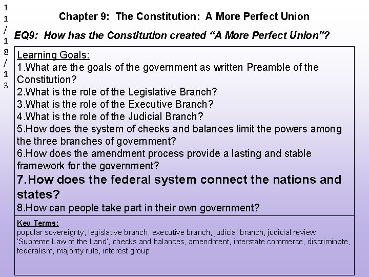 1 1 / 1 8 / 1 3 Chapter 9: The Constitution: A More