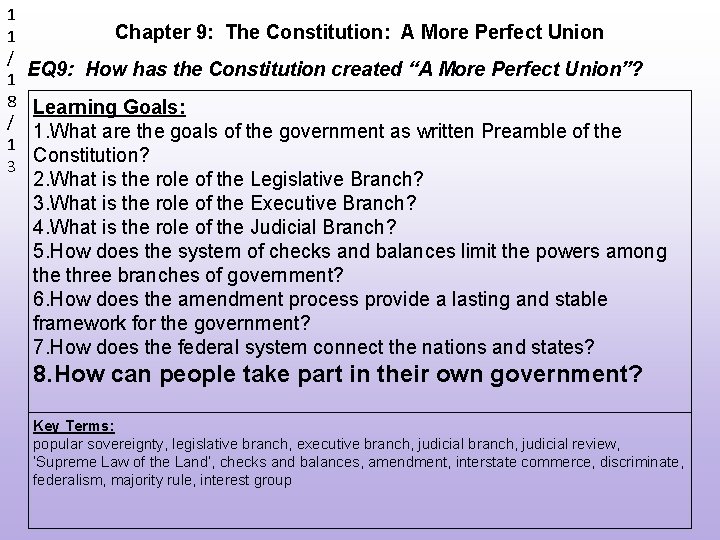 1 1 / 1 8 / 1 3 Chapter 9: The Constitution: A More