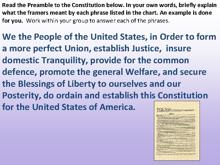 Read the Preamble to the Constitution below. In your own words, briefly explain what