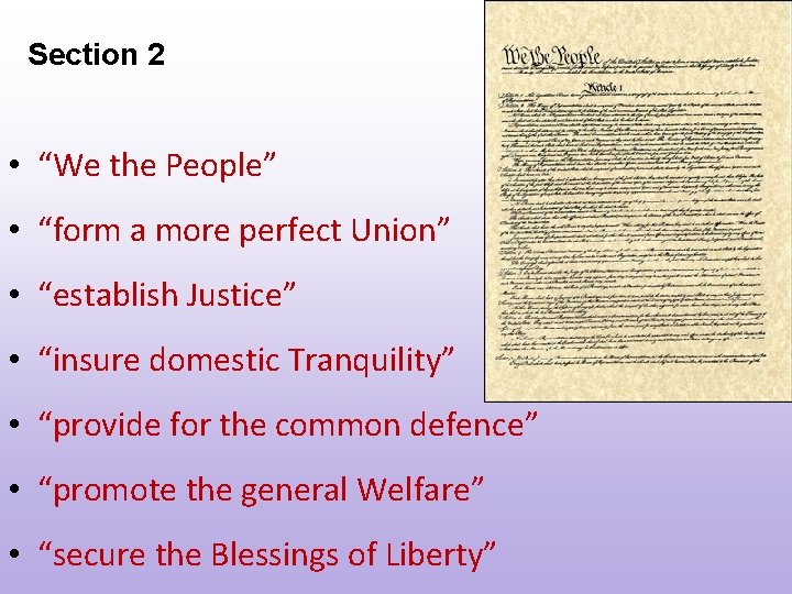 Section 2 • “We the People” • “form a more perfect Union” • “establish