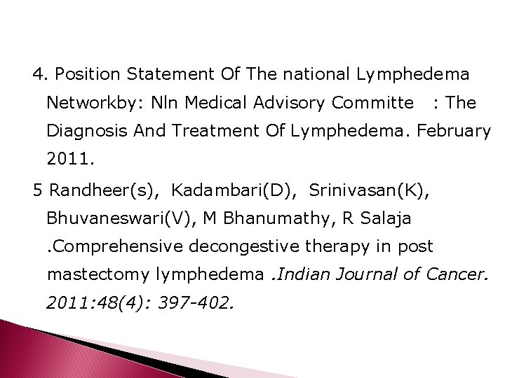 4. Position Statement Of The national Lymphedema Networkby: Nln Medical Advisory Committe : The