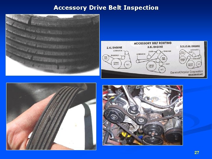 Accessory Drive Belt Inspection 27 