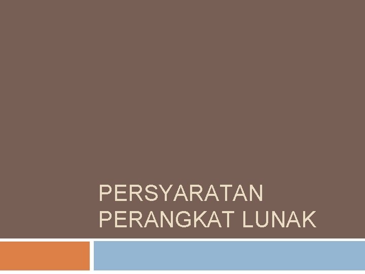 PERSYARATAN PERANGKAT LUNAK 