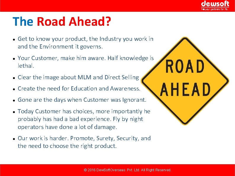 The Road Ahead? Get to know your product, the Industry you work in and The Road Ahead? Get to know your product, the Industry you work in and