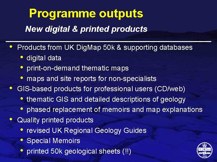 Programme outputs New digital & printed products • • • Products from UK Dig.