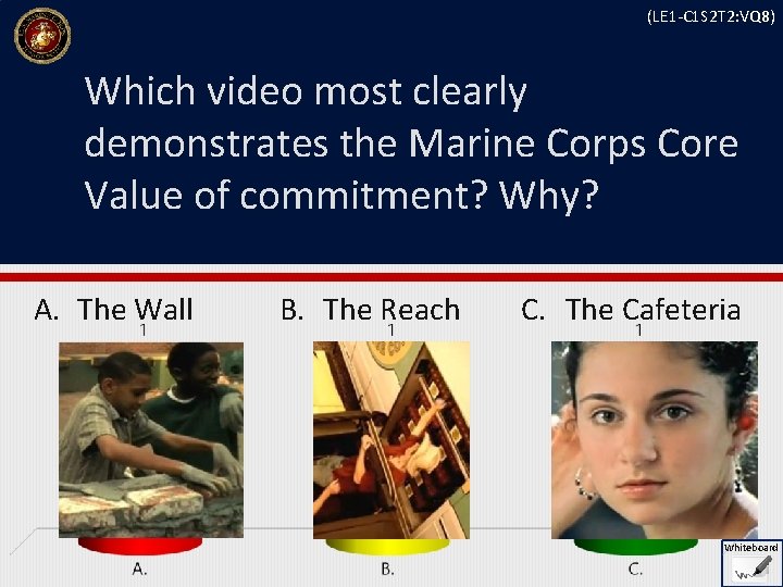 (LE 1 -C 1 S 2 T 2: VQ 8) Which video most clearly