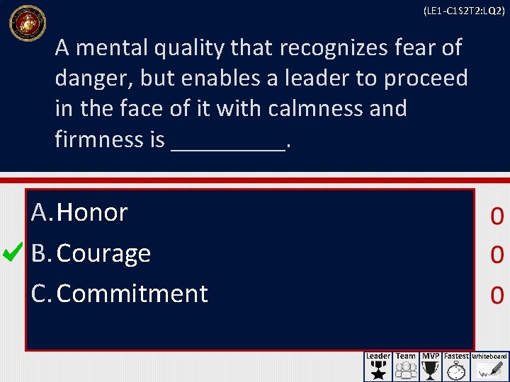 (LE 1 -C 1 S 2 T 2: LQ 2) A mental quality that