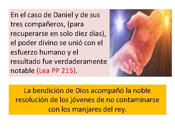 En el caso de Daniel y de sus tres compañeros, (para recuperarse en solo