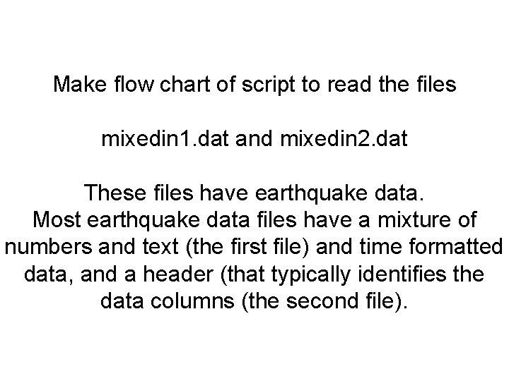 Make flow chart of script to read the files mixedin 1. dat and mixedin