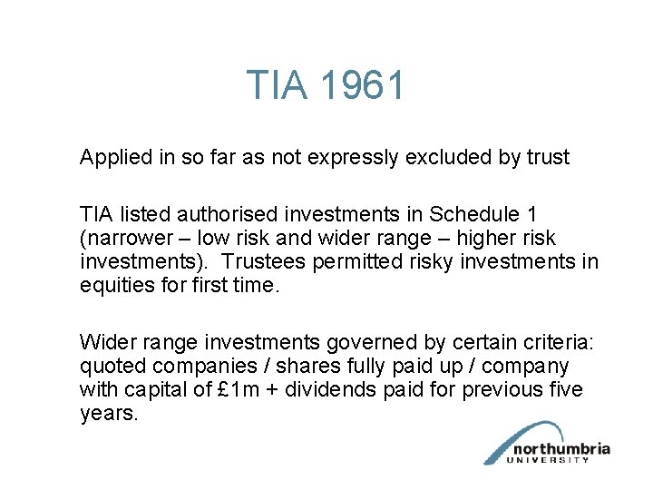 TIA 1961 Applied in so far as not expressly excluded by trust TIA listed