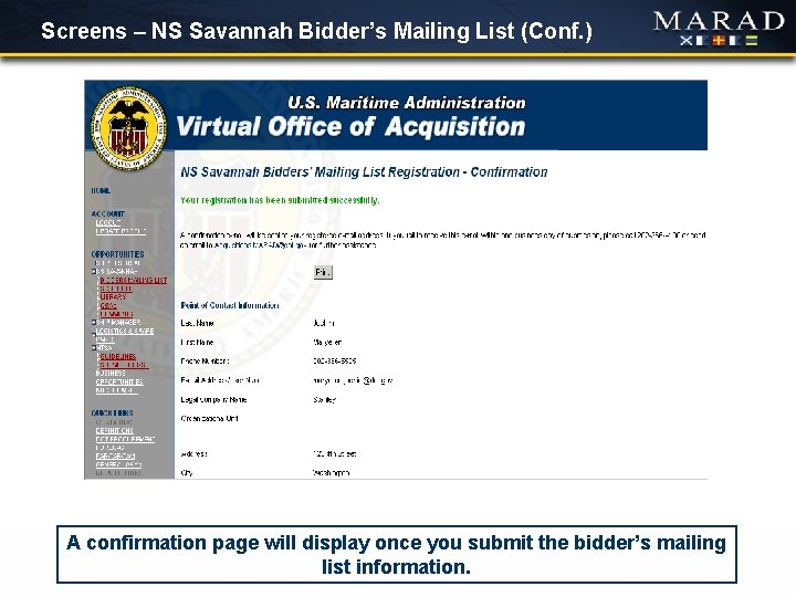 Screens – NS Savannah Bidder’s Mailing List (Conf. ) A confirmation page will display