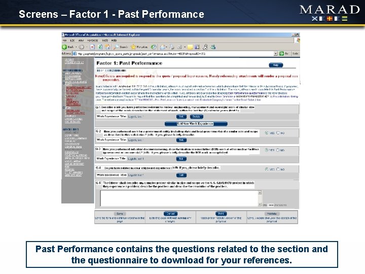 Screens – Factor 1 - Past Performance contains the questions related to the section