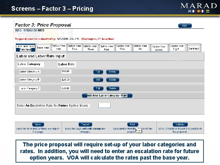 Screens – Factor 3 – Pricing The price proposal will require set-up of your