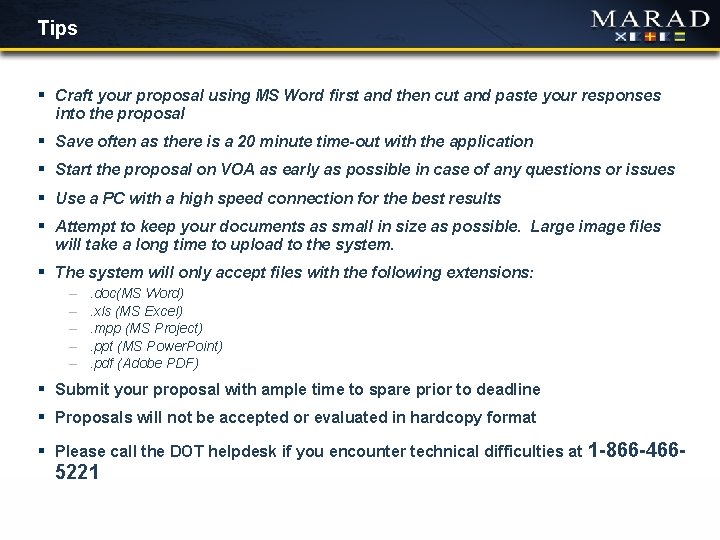 Tips § Craft your proposal using MS Word first and then cut and paste