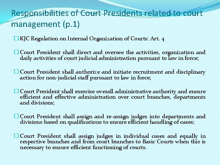 Responsibilities of Court Presidents related to court management (p. 1) � KJC Regulation on