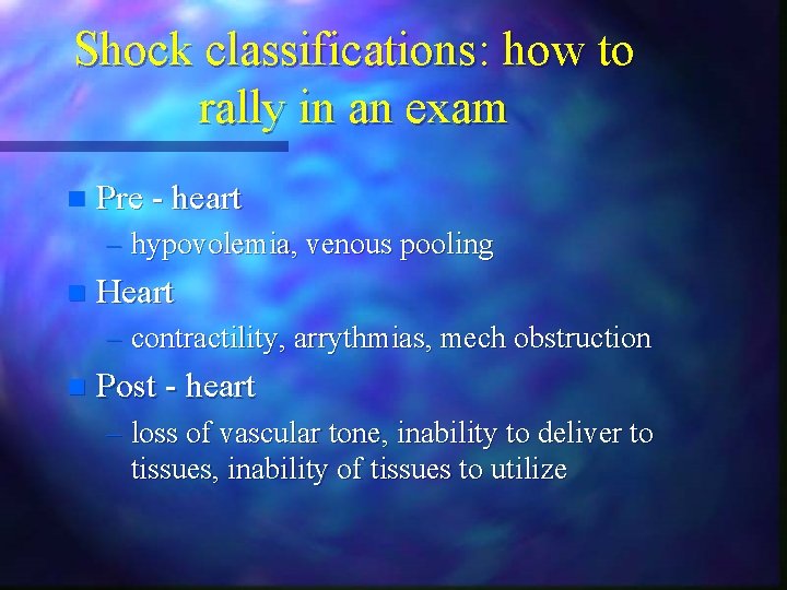 Shock classifications: how to rally in an exam n Pre - heart – hypovolemia, Shock classifications: how to rally in an exam n Pre - heart – hypovolemia,
