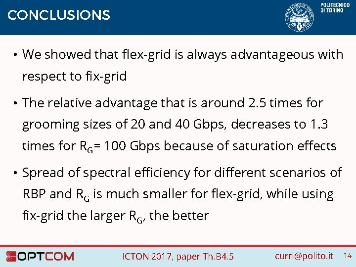 CONCLUSIONS • We showed that flex-grid is always advantageous with respect to fix-grid •