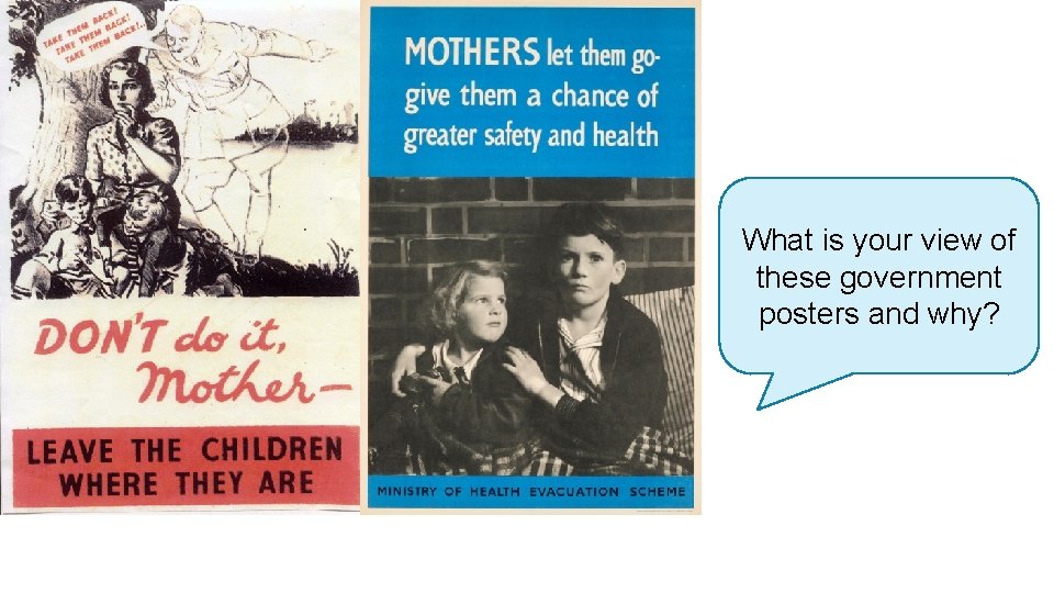 What is your view of these government posters and why? 