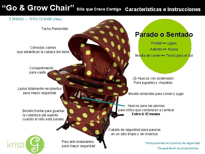 “Go Grow Chair” Silla que Crece Contigo Go && Grow Chair Características e Instrucciones